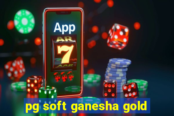 pg soft ganesha gold